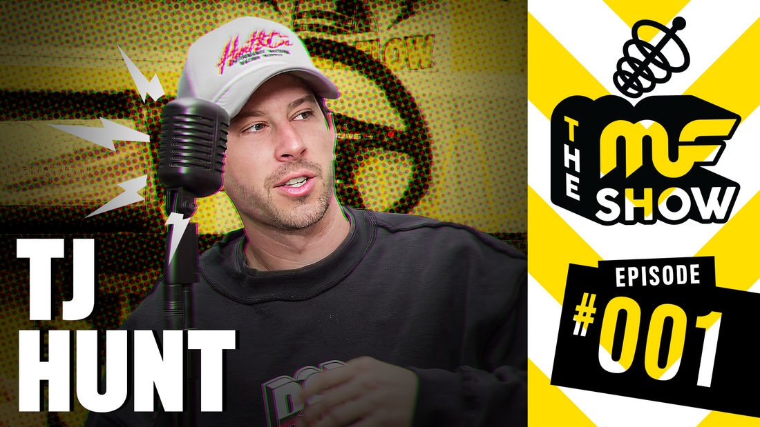 Episode 001: TJ Hunt - The MF Show