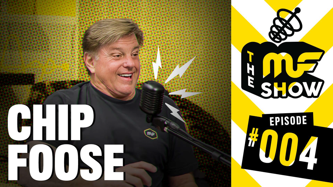 Episode 004: Chip Foose - The MF Show