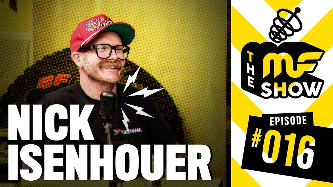 Episode 016: Nick Isenhouer - The MF Show