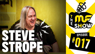 Episode 017: Steve Strope - The MF Show