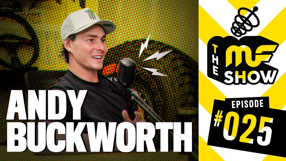 Episode 025: Andy Buckworth - The MF Show