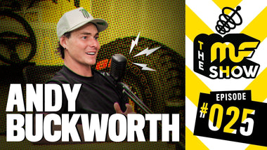 Episode 025: Andy Buckworth - The MF Show