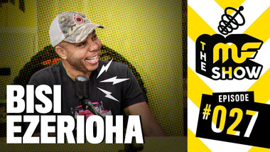 Episode 027: Bisi Ezerioha - The MF Show