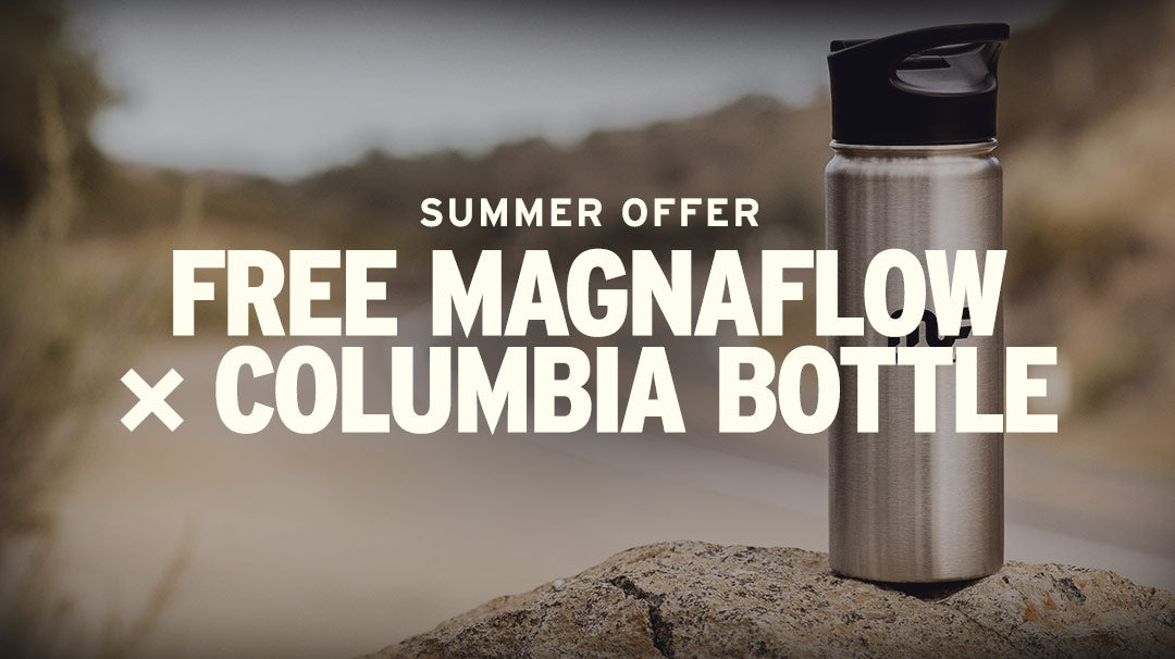 Summer Offer: Free MagnaFlow x Columbia® Stainless Steel Bottle