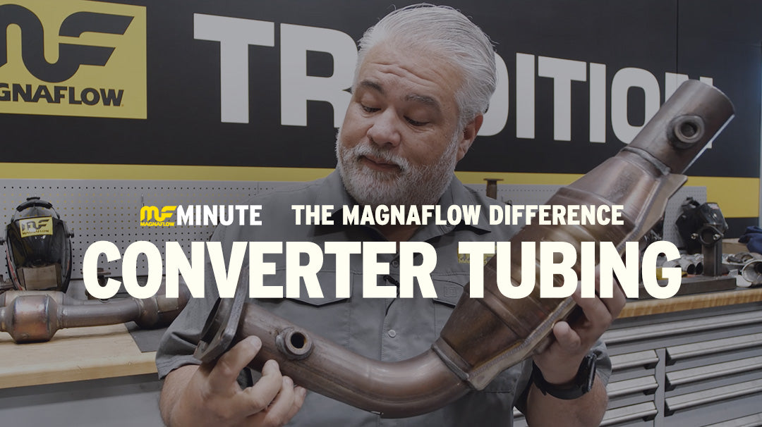 MagnaFlow Minute: Converter Tubing - What is Converter Tubing and What Does It Do?