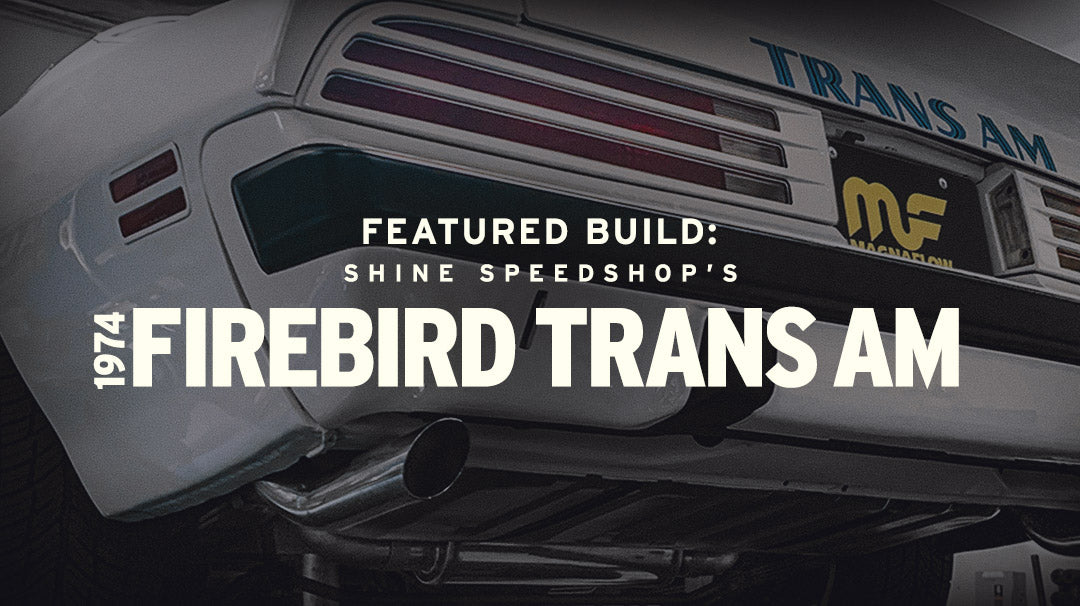 Featured Build: Pontiac Trans Am x Shine Speedshop