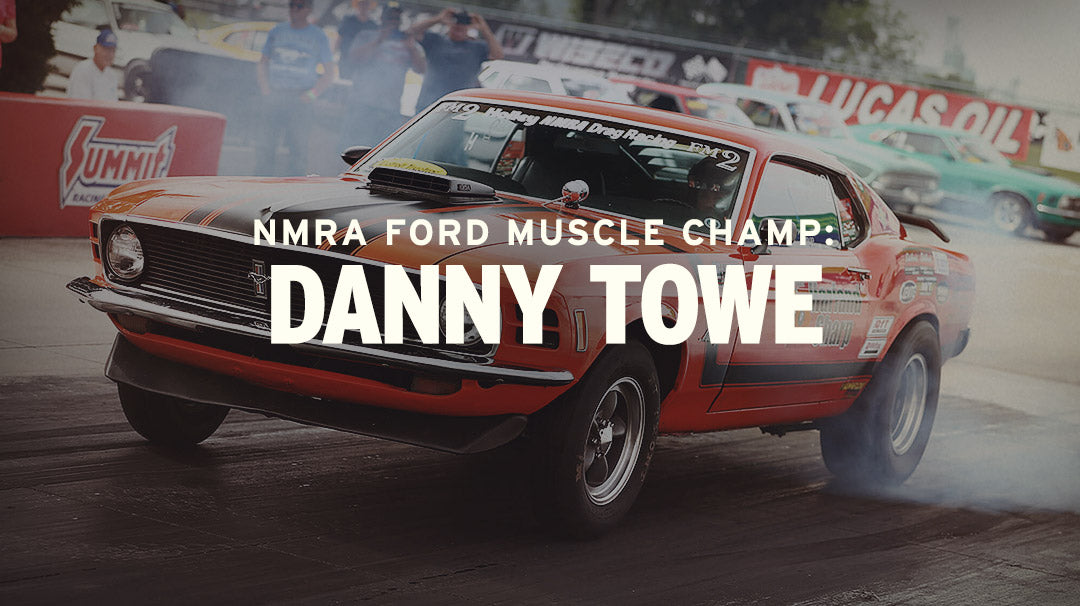 MagnaFlow Features: NMRA Ford Muscle Champ Danny Towe