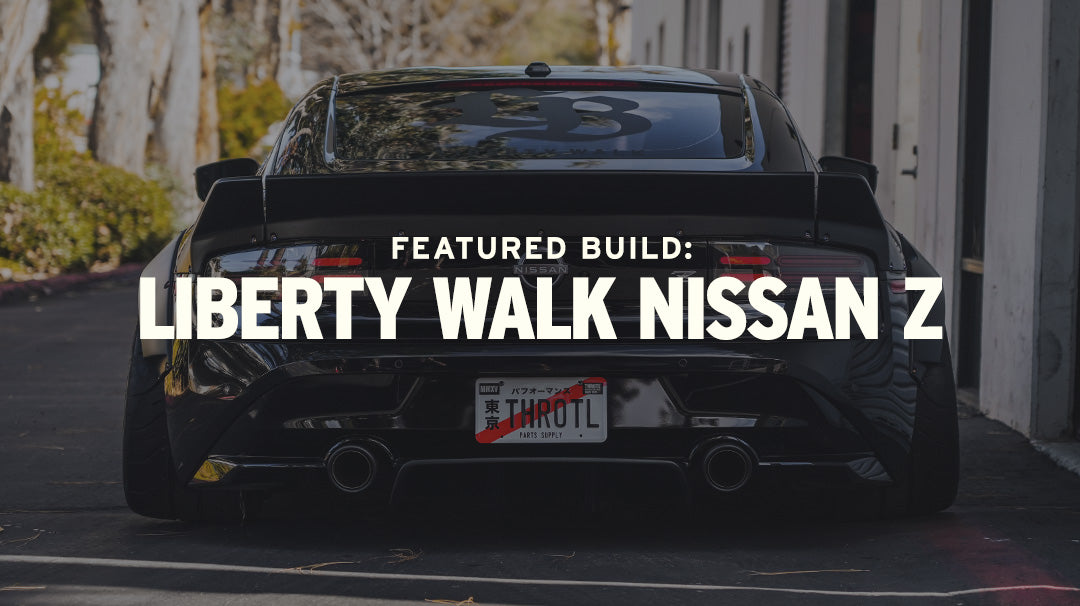 Featured Build: Throtl's Nissan Z Liberty Walk