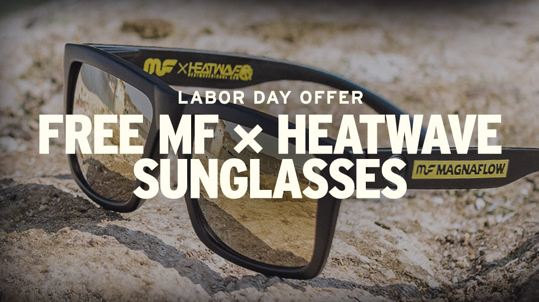 Labor Day Offer: Free MagnaFlow x Heat Wave Sunglasses