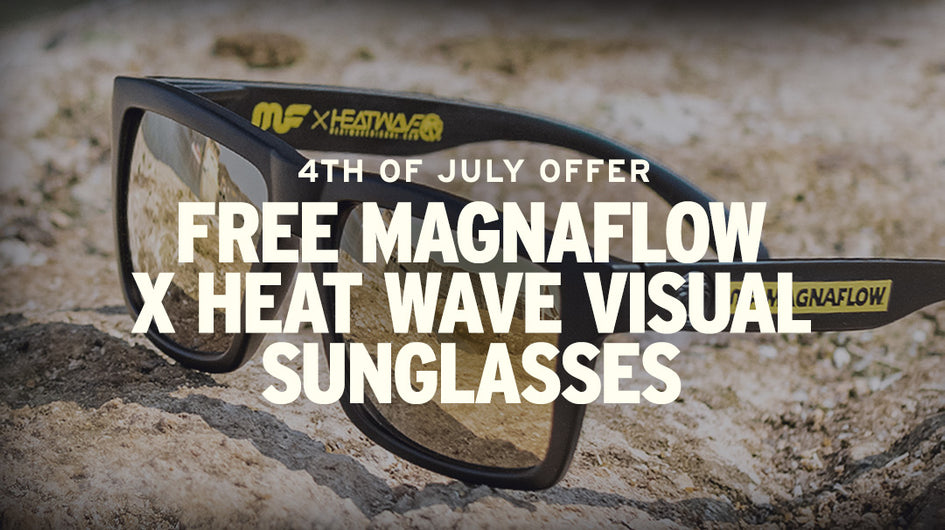 4th of July Offer: Free MagnaFlow x Heat Wave Visual Vise Sunglasses