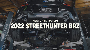 Featured Build: Throtl's 2022 StreetHunter BRZ - Exhaust Installation