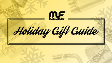 The 2019 MagnaFlow Holiday Gift Guide – For the Automotive Enthusiast in the Family